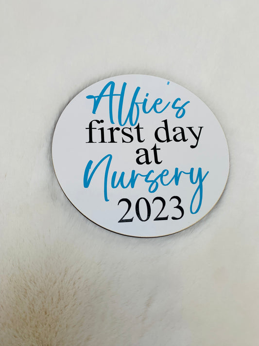 Personalised First Day at Nursery/School Sign